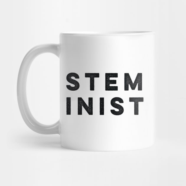 STEMinist by MadEDesigns